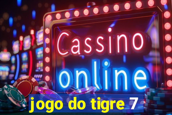 jogo do tigre 7